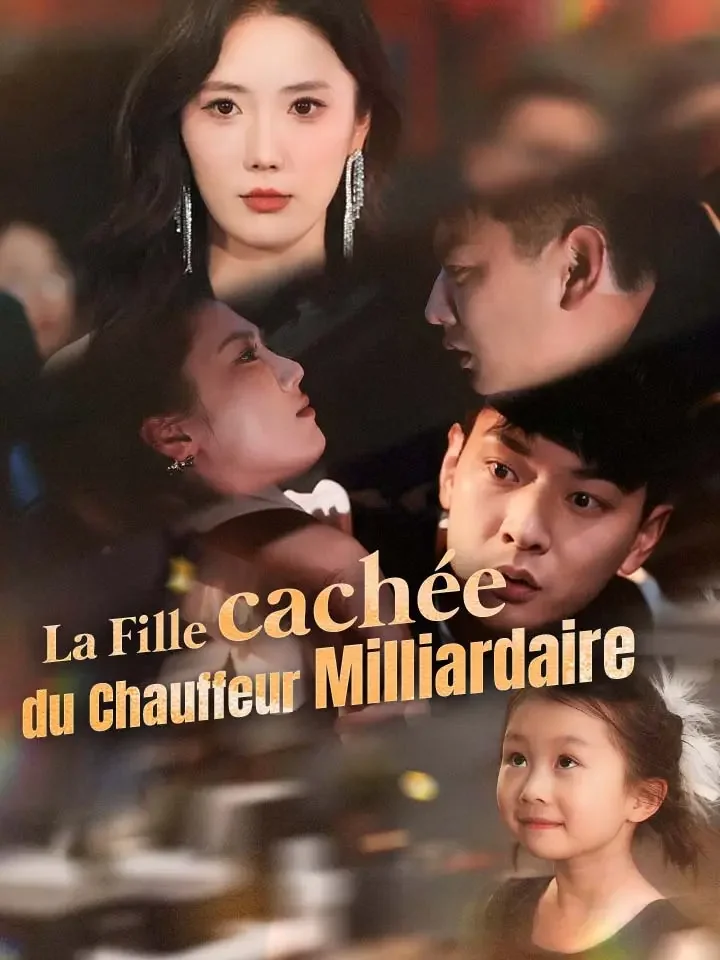 La Fille cachée du Chauffeur Milliardaire