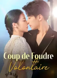 Coup de Foudre Volontaire