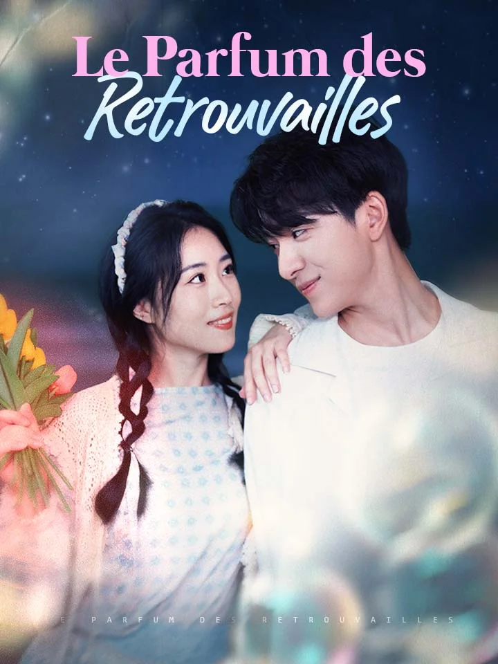 Le Parfum des Retrouvailles