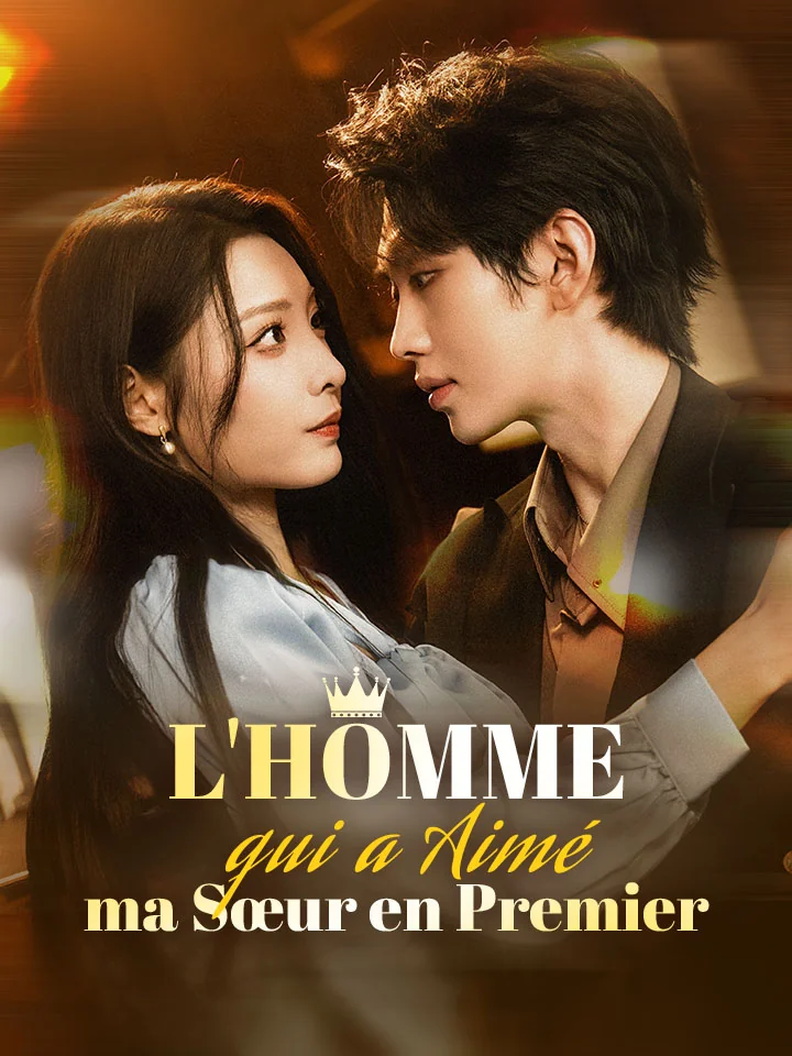 L'Homme qui a Aimé ma Sœur en Premier