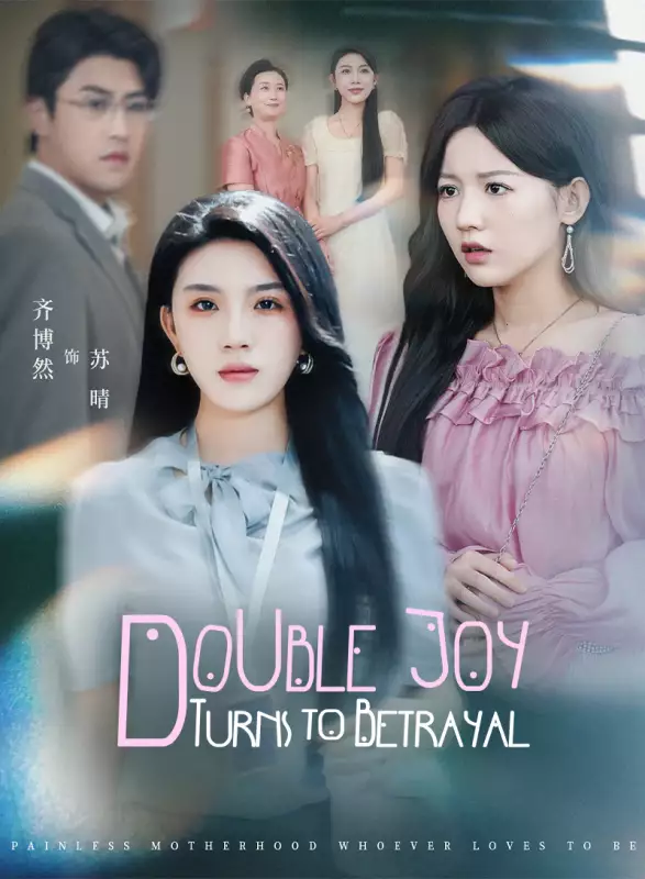 Double Joy Turns to Betrayal