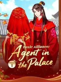 Toxic Alliance: Agent in the Palace Season 1
