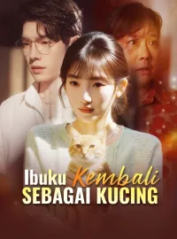 Ibuku Kembali sebagai Kucing