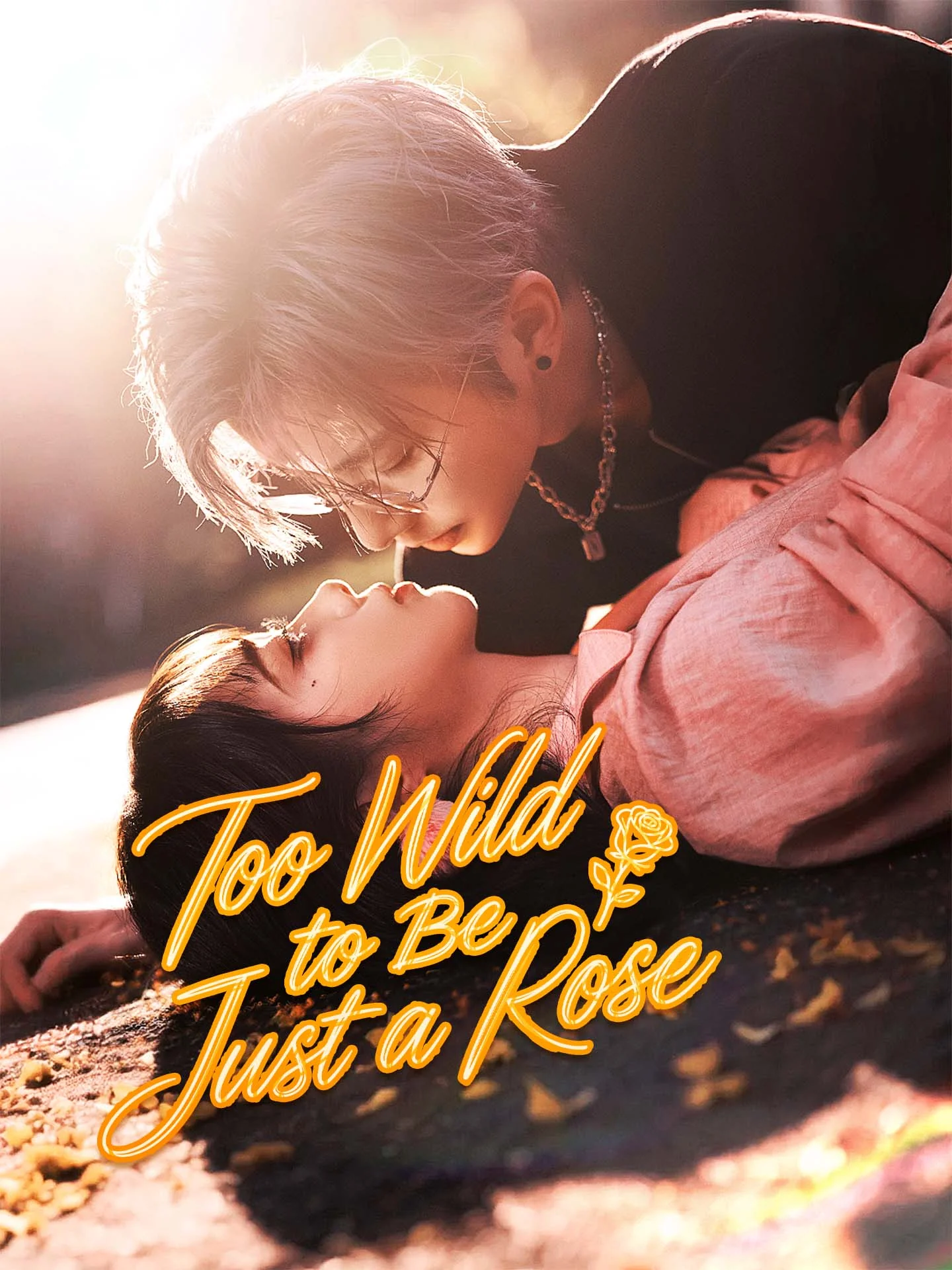 Too Wild to Be Just a Rose