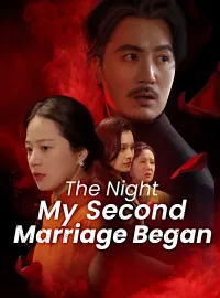 The Night My Second Marriage Began