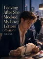 Leaving After She Mocked My Love Letters cover