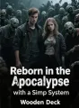 Reborn in the Apocalypse with a Simp System cover