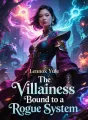 The Villainess Bound to a Rogue System cover