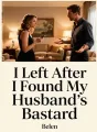I Left After I Found My Husband’s Bastard cover