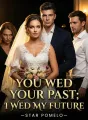 You Wed Your Past; I Wed My Future cover