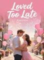 Loved Too Late cover
