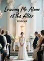 Leaving Me Alone at the Altar cover