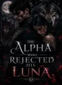 THE ALPHA WHO REJECTED HIS LUNA cover