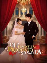 Oh! L'Ereditiera Mi Ha Proposto di Sposarla