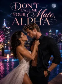 Don't Call Me Your Mate, Alpha
