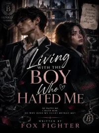 Living With The Bad Boy Who Hated Me