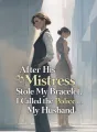 After His Mistress Stole My Bracelet, I Called the Police on My Husband cover