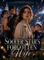 The Soccer Star's Forgotten Wife cover