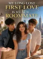 My Long-Lost First Love Is My New Roommate cover