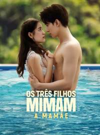 Os Três Filhos Mimam a Mamãe