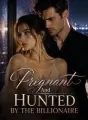Pregnant And Hunted By The Billionaire cover