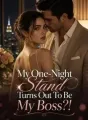My One-Night Stand Turns Out To Be My Boss?! cover