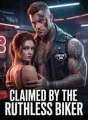 Claimed By The Ruthless Biker cover
