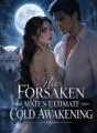 His Forsaken Mate's Ultimate Cold Awakening cover