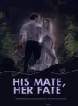 His Mate, Her Fate cover