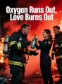 Oxygen Runs Out, Love Burns Out
cover