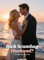 Rich Scumbag Husband? I'll Take the Divorce cover