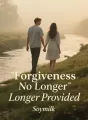 Forgiveness No Longer Provided cover