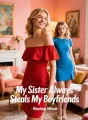My Sister Always Steals My Boyfriends cover