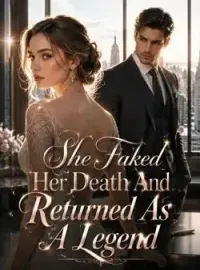 She Faked Her Death And Returned As A Legend