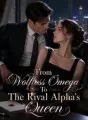 From Wolfless Omega To The Rival Alpha's Queen cover