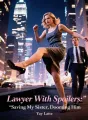 Lawyer With Spoilers: Saving My Sister, Dooming Him cover