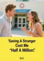 Saving A Stranger Cost Me Half A Million cover
