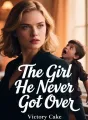 The Girl He Never Got Over cover