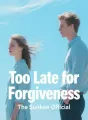 Too Late for Forgiveness cover