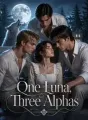 One Luna, Three Alphas cover