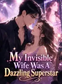 My Invisible Wife Was A Dazzling Superstar