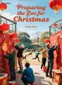 Preparing the Zoo for Christmas cover