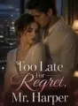Too Late For Regret, Mr. Harper cover