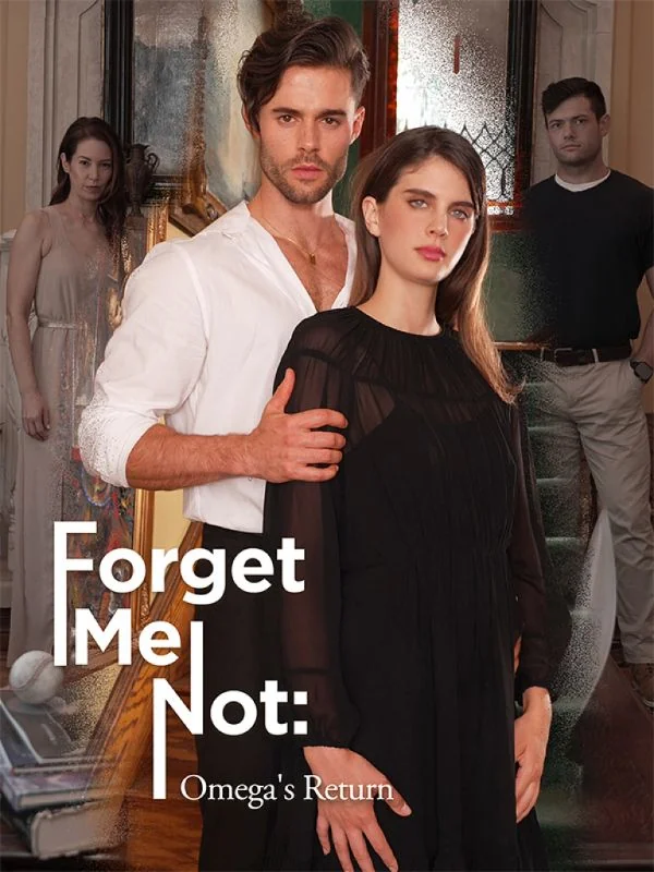 Forget Me Not: Omega's Return