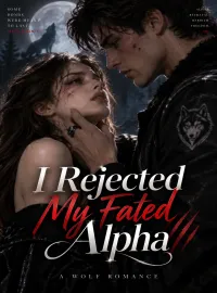 I Rejected My Fated Alpha