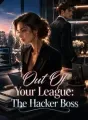 Out Of Your League: The Hacker Boss cover
