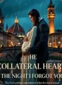 THE COLLATERAL HEART: THE NIGHT I FORGOT YOU cover