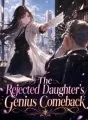 The Rejected Daughter's Genius Comeback cover
