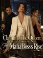 Claiming The Queen: The Mafia Boss's Rise cover