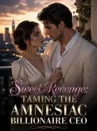 Sweet Revenge: Taming The Amnesiac Billionaire CEO